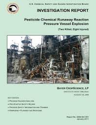 In dem verfahren ging es um den schutz von dokumenten zu möglichen umweltrisiken, die im jahr 2004 auf wunsch der britischen zulassungsbehörden. Investigation Report Pesticide Chemical Runaway Reaction Pressure Vessel Explosion Amazon Co Uk Hazard Investigation Report U S Chemical Safety And 9781500480264 Books