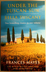 A Beautiful Sunny Italy That Is Perhaps Today Difficult To Experience Personally Under The Tuscan Sun Tuscany Books