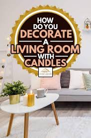Living room decor with golden balls as centerpieces. How Do You Decorate A Living Room With Candles Home Decor Bliss