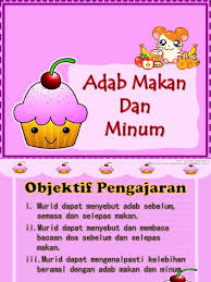 Segala puji bagi allah yang telah mengenyangkan kita, menghilangkan dahaga kita, memberi ni'mat dan melimpahkan kurniannya (kepada kita). Bbm Adab Makan