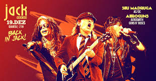 Qua Back In Jack Seu Madruga Ac Dc Aeroguns Guns Aerosmith Wed Dec 19 2018 3 00 Pm At Jack Rock Bar Ticket Sales And Information Lets Events