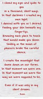 Rumi I Closed My Eyes And Spoke To You In A Thousand Silent Ways In That Darkness I Created My Own Light I Rumi Quotes Lovers My Mind Quotes Mystic Quotes
