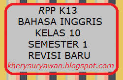 Rpp berikut masih bersifat draft, mohon masukan, kritik dan saran untuk perbaikan. Contoh Silabus Dan Rpp Bahasa Inggris