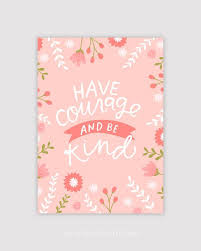 Have Courage And Be Kind Cinderella Print Disney Quote Floral Hand Lettering Have Courage And Be Kind Kindness Quotes Hand Lettering