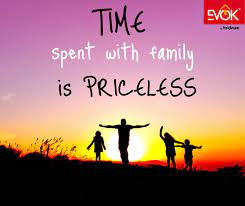 Time Spent With Family Is Priceless Happyhomequotes Happy Home Quotes Time Spending