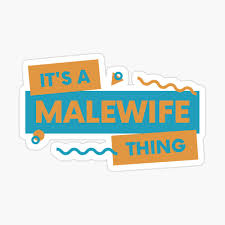 it's a malewife thing Magnet for Sale by goblinbabe | Redbubble