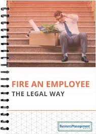 How To Fire An Employee The Legal Way 6 Termination Guidelines