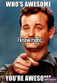 I Know Right