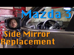 Check spelling or type a new query. Mazda 3 Side Mirror Replacement 20142016