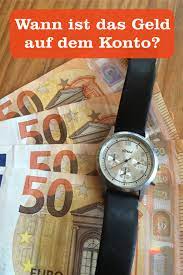 Falls bei ihnen jedoch gilt: Ab Wann Ist Das Geld Auf Dem Konto Mein Geld Blog