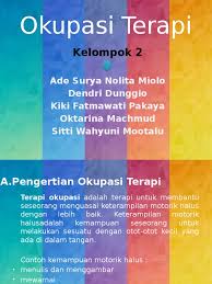 Prospek kerja jurusan okupasi terapi. Okupasi Terapi