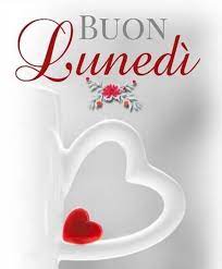 Immagini Buon Lunedi Gratis Buon Lunedi Buon Lunedi Mattina Lunedi