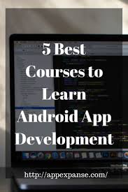 There Are Many Ways To Learn How To Develop A Mobile App One Of These Ways Is By Taking Android App Development Learn App Development App Development Process
