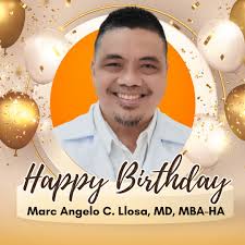 Warmest birthday greetings to Dr. Marc Angelo C. Llosa! Wishing you joy,  health, and success.