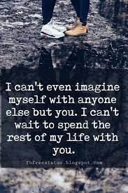 Can T Wait To Spend My Life With You Quotes