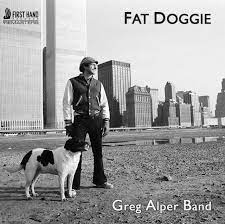 Maybe you would like to learn more about one of these? Fat Doggie Album By Greg Alper Band Spotify