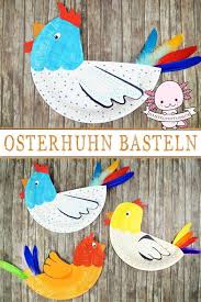 Huhn Basteln Basteln Gestalten Huhn Osternest Basteln Basteln Fensterdeko Basteln