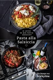 Rezept Fur Pasta Alla Salsiccia Mit Weisswein Kirschtomaten Und Burrata In 15 Minuten Fertig Trickytine In 2020 Nudelgerichte Einfache Gerichte Rezepte