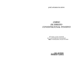 José afonso da silva classifica as normas constitucionais em três categorias, a saber: Pdf Livro Completo Jose Afonso Da Silva Curso De Direito Constitucional Positivo 1 Barbara Oliveira Academia Edu