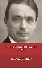 The Second Coming of Christ by Rudolf Steiner