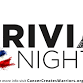 Cancer Creates Warriors Trivia Night