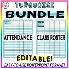 Bundle Attendance Sheet Chart And Class Roster Turquoise Editable