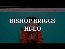 Bishop Briggs White Flag Song Meaning Bishop Briggs Hi Lo Lyrics Youtube