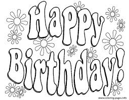 For example, if you're using a dark background color, you should use light colors for text and links to ensure legibility. Happy Birthday Flowers Text Coloring Pages Printable