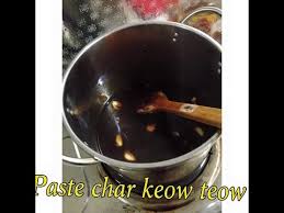 Cara Membuat Paste Char Kuey Teow Youtube