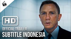 James Bond 007 No Time To Die Official Trailer 2020 Hd Subtitle Indonesia Premium Trailer Id Youtube Ana de armas, ben whishaw, christoph waltz and others. james bond 007 no time to die official trailer 2020 hd subtitle indonesia premium trailer id