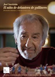 EL NIÑO DE DELANTERA DE GALLINERO. INCLUYE GUION INÉDITO DE SOLDADOS DE  PLOMO DE JOSÉ SACRISTÁN Y EDUARDO MENDOZA. SACRISTÁN, JOSÉ ; MENDOZA,  EDUARDO ; LEÓN, CHECHU. Libro en papel. 9788419689078 Visor Libros, S.L.