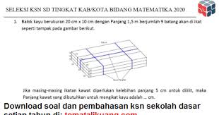 Matematika pembahasan soal ksn ipa tahun 2020 fisika, tingkat kab/kota #ksn ipa page 11/86. Soal Kunci Jawaban Osk Ksn K Matematika Sd 2020 Pdf Tingkat Kabupaten Kota