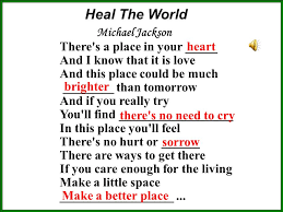All of the images on this page were created with quotefancy studio. Unit 5 Music Heal The World Michael Jackson There S A Place In Your And I Know That It Is Love And This Place Could Be Much Than Tomorrow Ppt Download