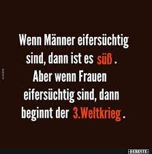 Wenn Manner Eifersuchtig Sind Dann Ist Es Suss Lustige Bilder Spruche Witze Echt Lustig