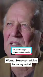 Werner Herzog Advice