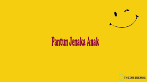 Jadilah anak yang rajin dan tekun, dengan berjuang pantang menyerah. 100 Contoh Pantun Jenaka Lucu Pendidikan Nasehat