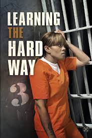 Learning the Hard Way 3 (2022) - IMDb