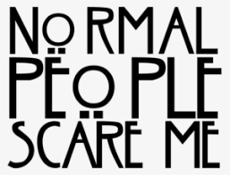The emmy® nominated series based on sally rooney's best seller, all episodes now streaming. Normal People Scare Me American Horror Story Download Normal People Scare Me Ahs Transparent Png 550x420 Free Download On Nicepng