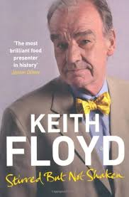 Stirred But Not Shaken: The Autobiography: Floyd, Keith; Steen, James:  9780330511582: Amazon.com: Books