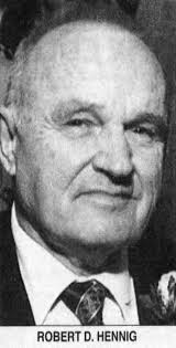 Robert D Hennig (1925-2007)