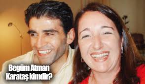 Begum Atman Karatas Kimdir Neden Oldu