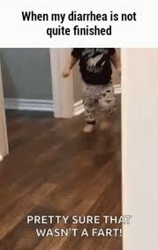 Diarrhea When My Diarrhea Is Not Quite Finished Gif Diarrhea When My Diarrhea Is Not Quite Finished Pretty Sure Discover Share Gifs