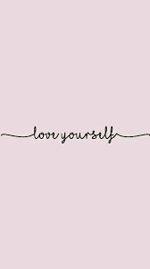 Love Yourself Inspirational Quotes In 2020 Wallpaper Quotes Phone Wallpaper Quotes Words Wallpaper