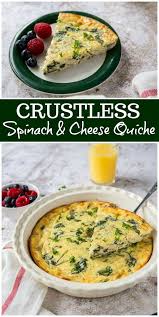 Glimmer Of Blooms Can T Get You Outta My Head Crustless Spinach And Cheese Quiche Recipe In 2020 Cooking Recipes Quiche Recipes Healthy Spinach And Cheese