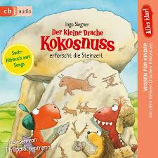 Manchmal blieben tierzeichnungen aus der altsteinzeit erhalten, z.b. Alles Klar Der Kleine Drache Kokosnuss Erforscht Die Steinzeit Von Ingo Siegner Horbuch Download Thalia