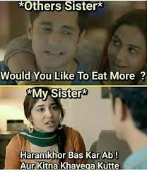 This is common joking behavior among brothers. Kiti Khashil Dhora Siblings Funny Funny Quotes Sister Jokes