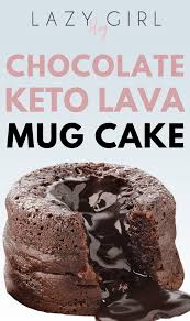 Chocolate Keto Lava Mug Cake Lazy Girl Keto Fudge Keto Dessert Recipes Low Carb Mug Cakes