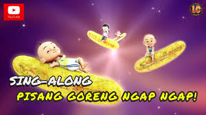 Orked sufi in lekerland 107.464. Upin Ipin Lagu Pisang Goreng Ngap Ngap Sing Along