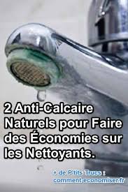 2 Anti Calcaire Naturels Pour Faire Des Economies Sur Les Nettoyants Anti Calcaire Naturel Anti Calcaire Calcaire