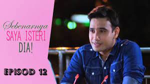 Sebenarnya saya isteri dia stars and. Sebenarnya Saya Isteri Dia Episod 12 Youtube